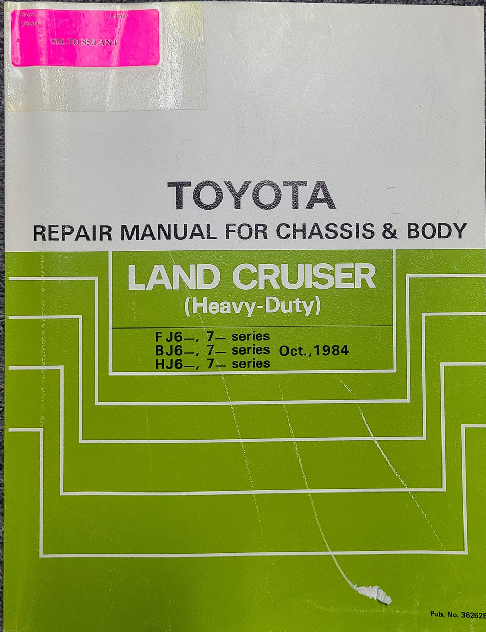 Toyota Land Cruiser Manual 60, 70 Series Heavy Duty Chassis & Body Oct 1984